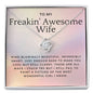 To My Freakin' Awesome Wife - The Most Wonderful Girl I know